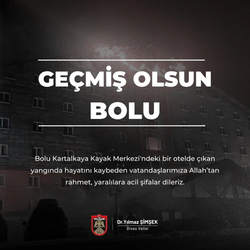 Sivas Valiliğinden Bolu'ya Geçmiş Olsun Mesajı!